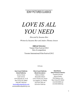 LOVE IS ALL YOU NEED Directed by Susanne Bier Written by Susanne Bier and Anders Thomas Jensen