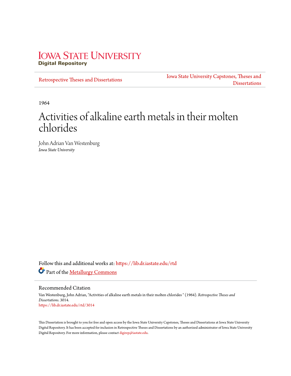 Activities of Alkaline Earth Metals in Their Molten Chlorides John Adrian Van Westenburg Iowa State University