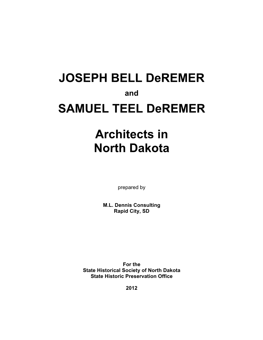 JOSEPH BELL Deremer SAMUEL TEEL Deremer Architects in North