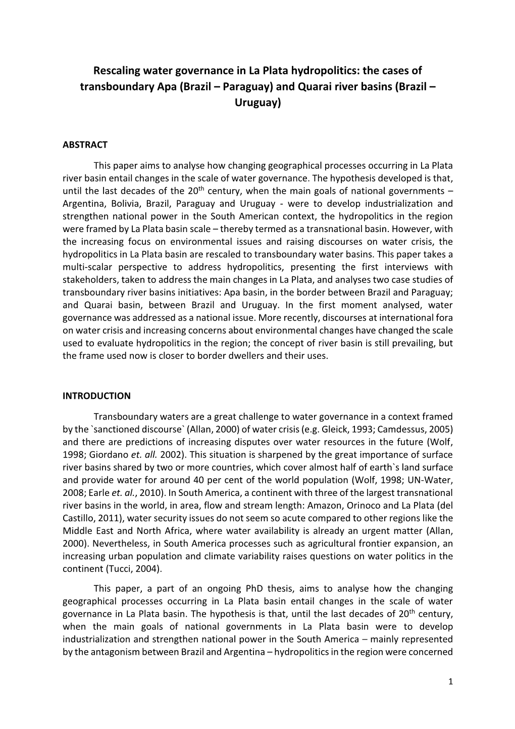 Rescaling Water Governance in La Plata Hydropolitics: the Cases of Transboundary Apa (Brazil – Paraguay) and Quarai River Basins (Brazil – Uruguay)