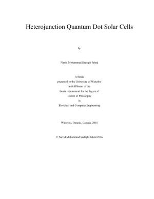 Heterojunction Quantum Dot Solar Cells