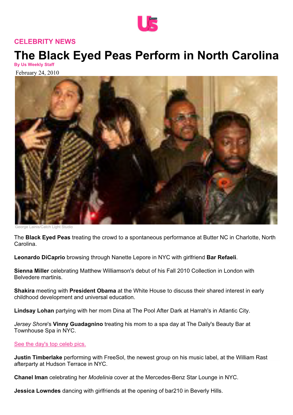 The Black Eyed Peas Perform in North Carolina by Us Weekly Staff February 24, 2010