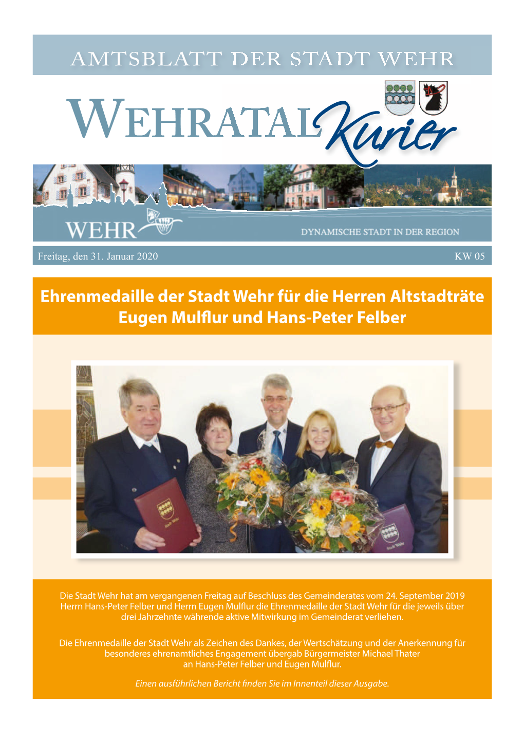 Wehr Aktuell Ehrenmedaille Der Stadt Wehr an Hans-Peter Felber Und Eugen Mul Ur Verliehen