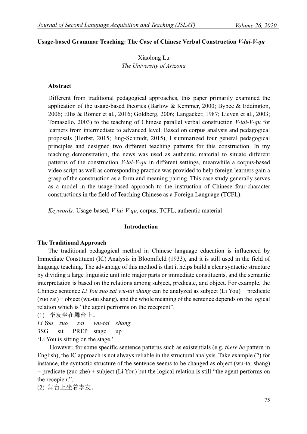 JSLAT) Volume 26, 2020 (AWP) Usage-Based Grammar Teaching: the Case of Chinese Verbal Construction V-Lai-V-Qu