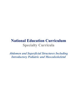 Abdomen and Superficial Structures Including Introductory Pediatric and Musculoskeletal