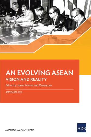 An Evolving ASEAN: Vision and Reality