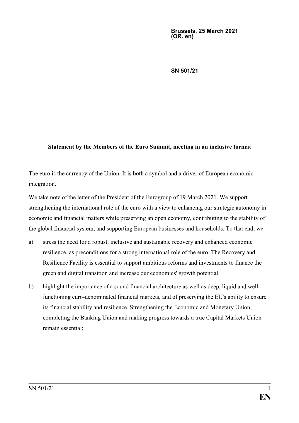 SN 501/21 1 Statement by the Members of the Euro Summit