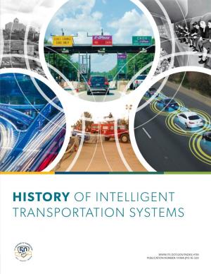 History of Intelligent Transportation Systems Publication Number