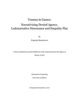Trauma in Games: Narrativizing Denied Agency, Ludonarrative Dissonance and Empathy Play