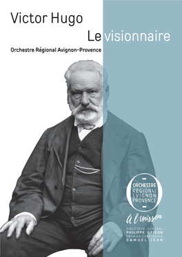 Victor Hugo Le Visionnaire