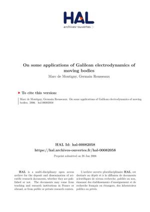 On Some Applications of Galilean Electrodynamics of Moving Bodies Marc De Montigny, Germain Rousseaux