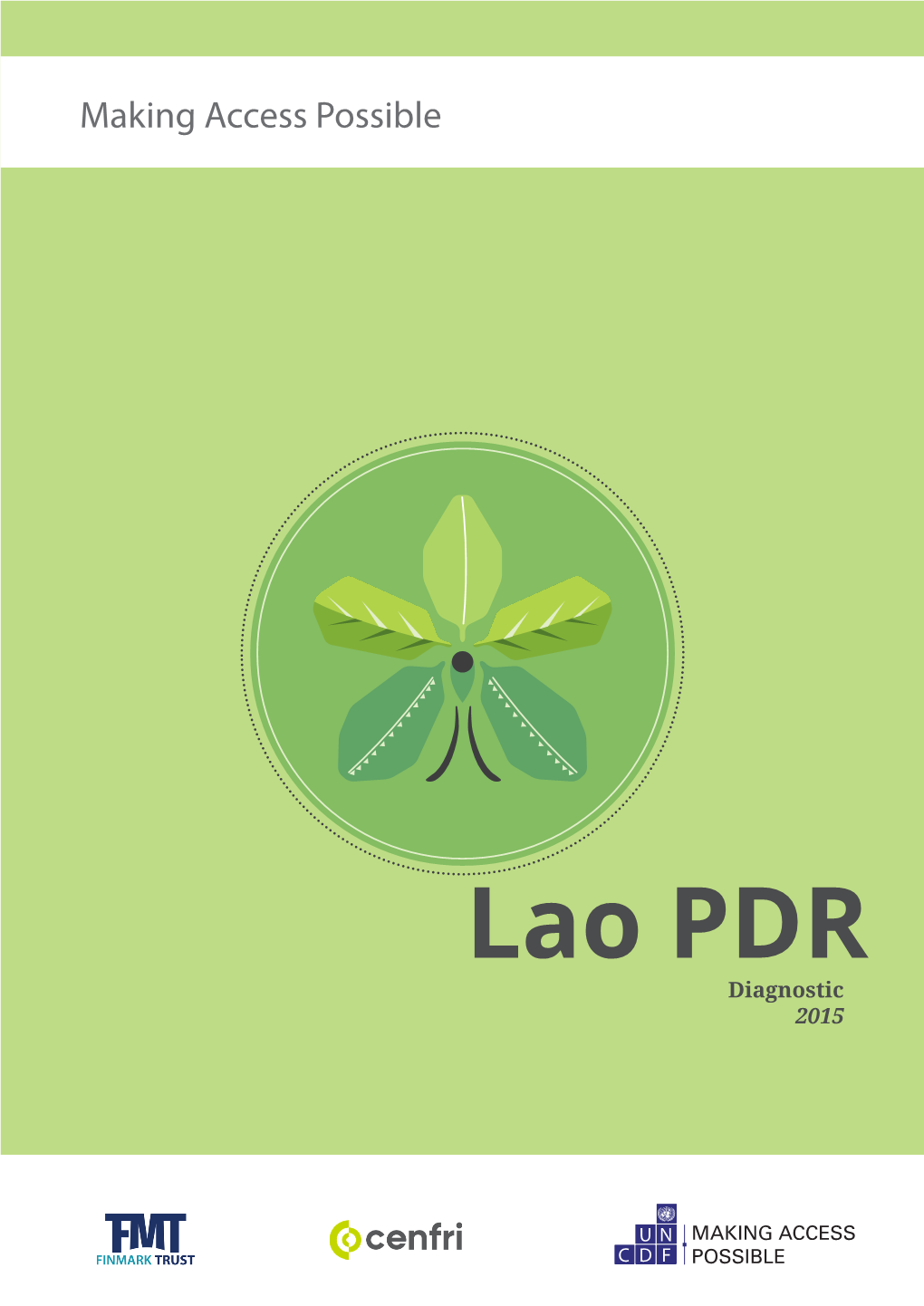 Lao PDR Diagnostic 2015 PARTNERING for a COMMON PURPOSE