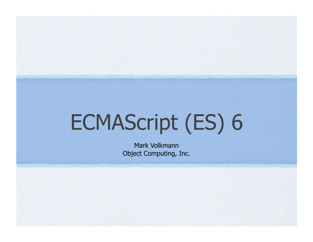 Ecmascript (ES) 6