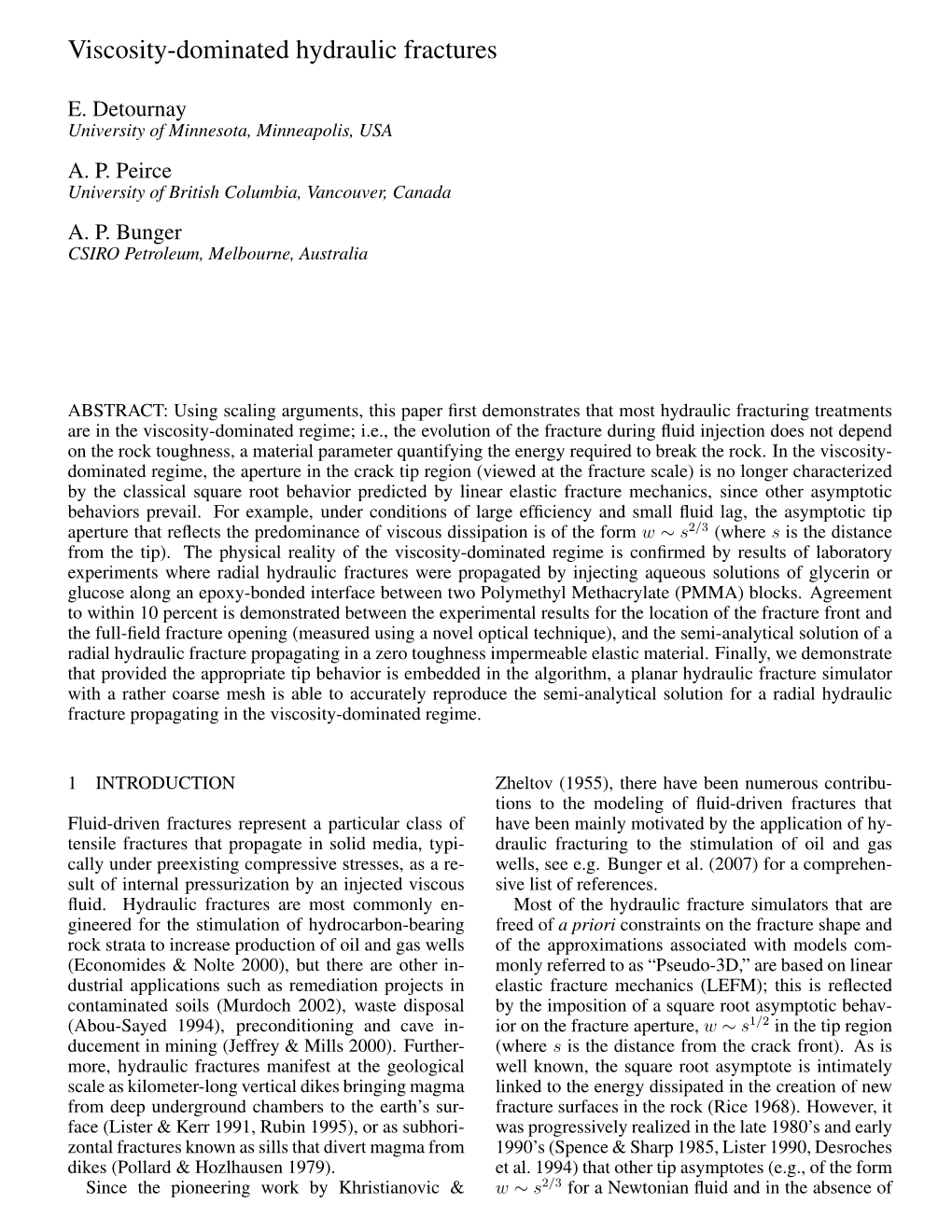 Viscosity-Dominated Hydraulic Fractures