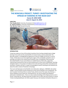 THE BONCUKLU PROJECT, TURKEY: INVESTIGATING the SPREAD of FARMING in the NEAR EAST Course ID: ARCH 350B July 12- August 15, 2015 Directors: Prof