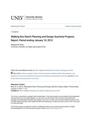 Walking Box Ranch Planning and Design Quarterly Progress Report: Period Ending January 10, 2012