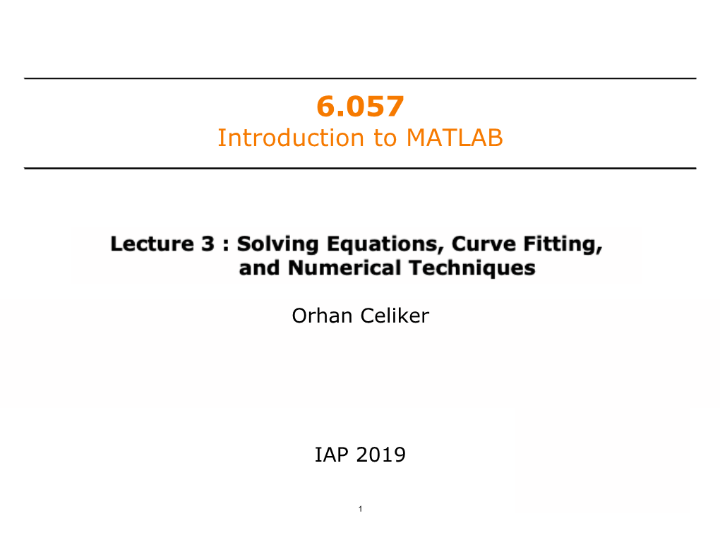 6.057 Introduction To MATLAB, Lecture 3: Solving Equations, Curve ...