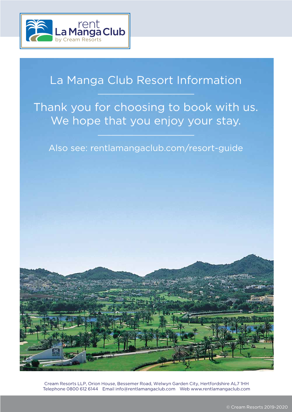 La Manga Club Resort Information Thank You for Choosing to Book With