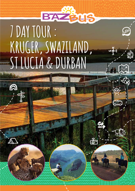 7 Day Kruger Swazi St Lucia DBN Itinerary