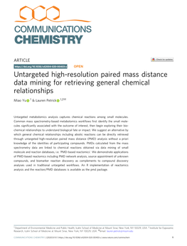 Untargeted High-Resolution Paired Mass Distance Data Mining for Retrieving General Chemical Relationships ✉ Miao Yu 1 & Lauren Petrick 1,2 1234567890():,;