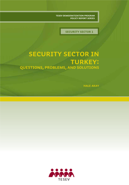 Security Sector in Turkey: Questions, Problems, and Solutions