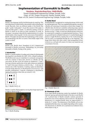 Implementation of Gurmukhi to Braille 1Vandana, 2Rupinderdeep Kaur, 3Nidhi Bhalla 1Swami Vivekanand Engineering College, Punjab, India 2 Dept