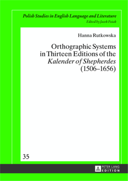 Orthographic Systems in Thirteen Editions of the Kalender Of
