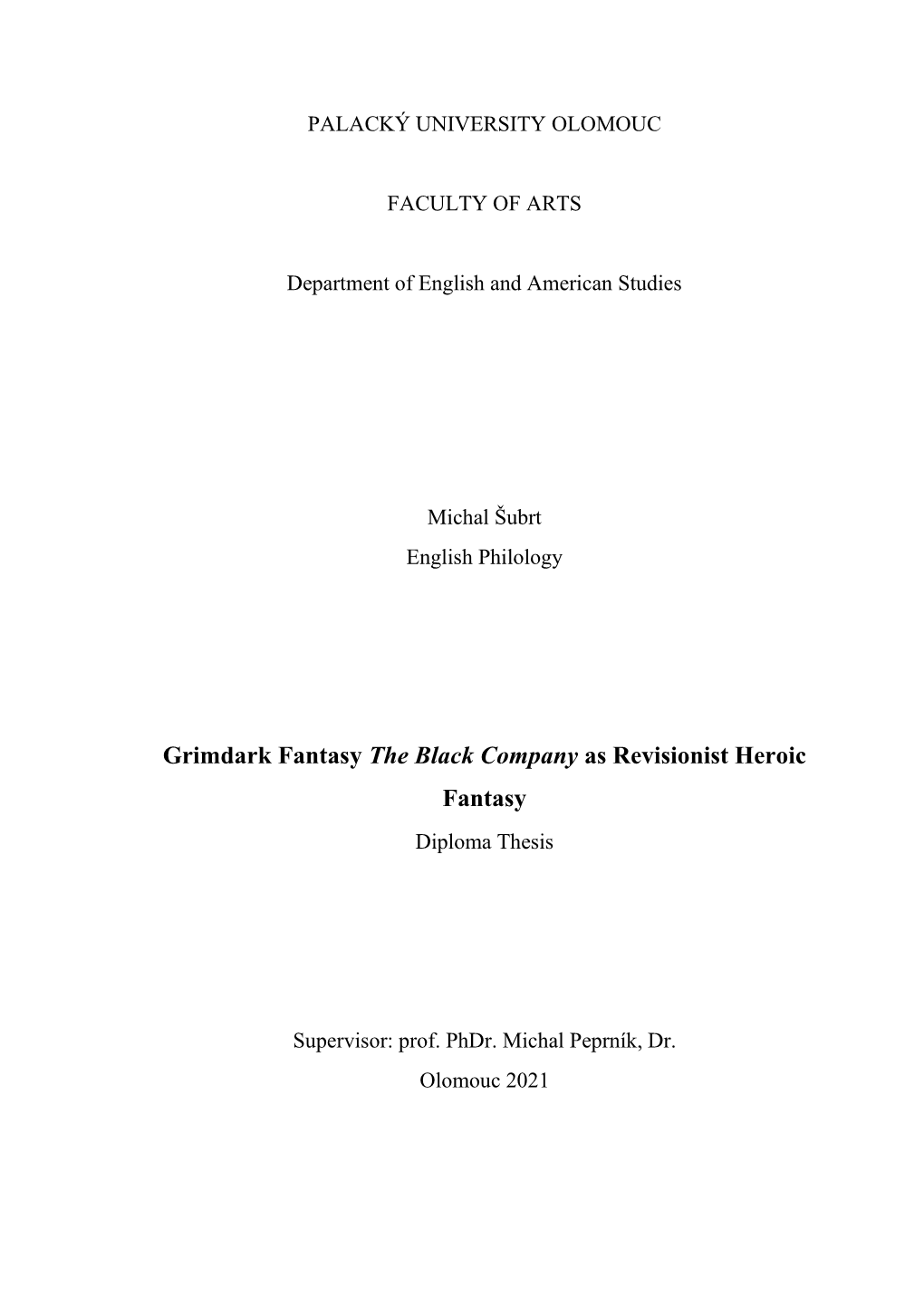 Grimdark Fantasy the Black Company As Revisionist Heroic Fantasy Diploma Thesis