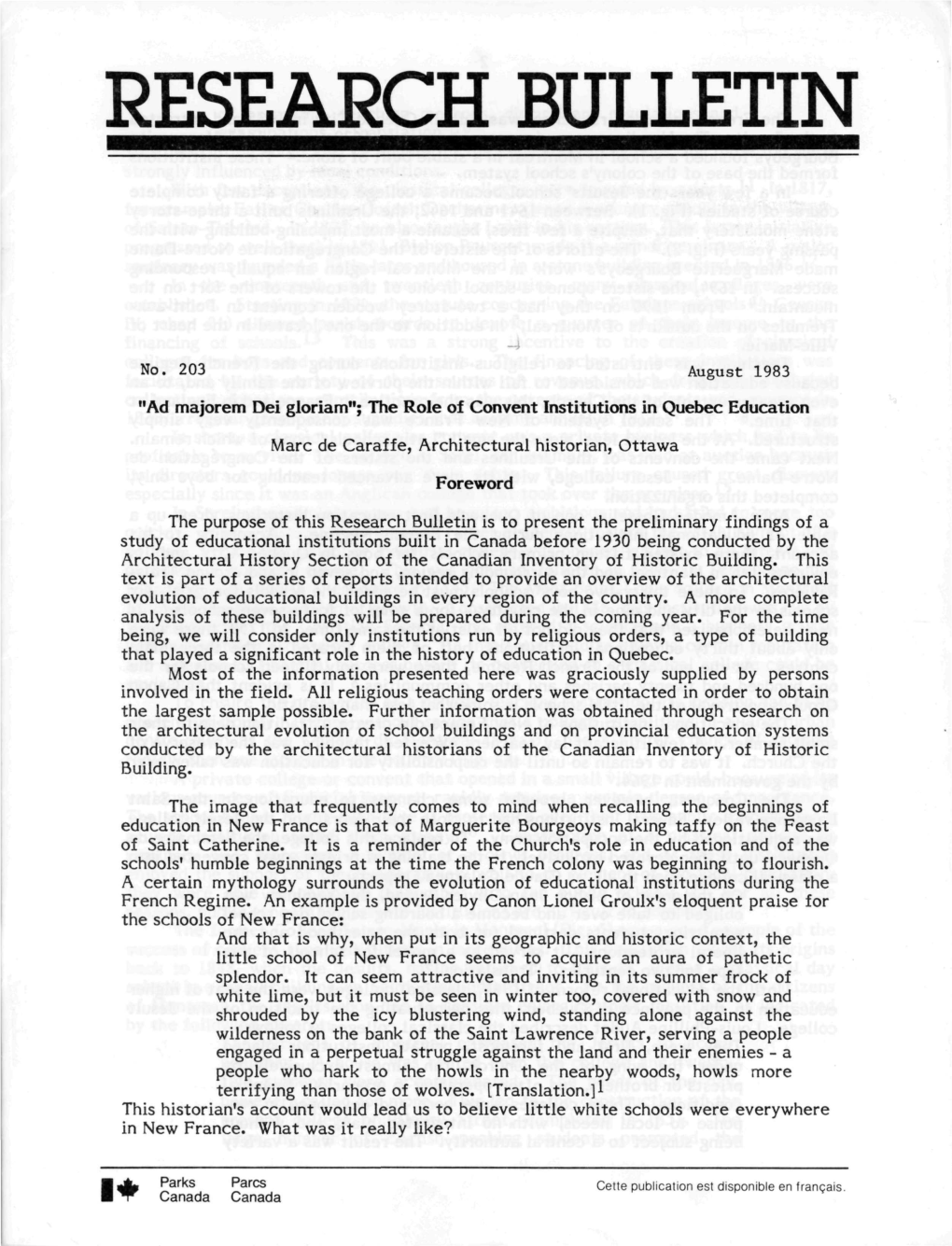 203 August 1983 "Ad Majorem Dei Gloriam"; the Role of Convent Institutions in Quebec Education Marc De Caraffe, Architectural Historian, Ottawa Foreword