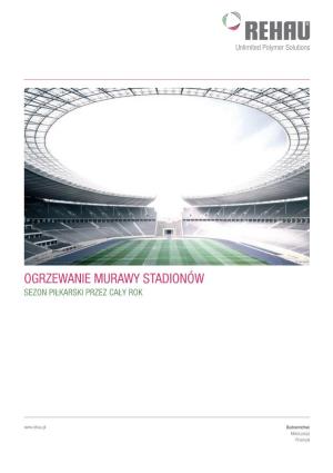 Ogrzewanie Murawy Stadionów Sezon Piłkarski Przez Cały Rok