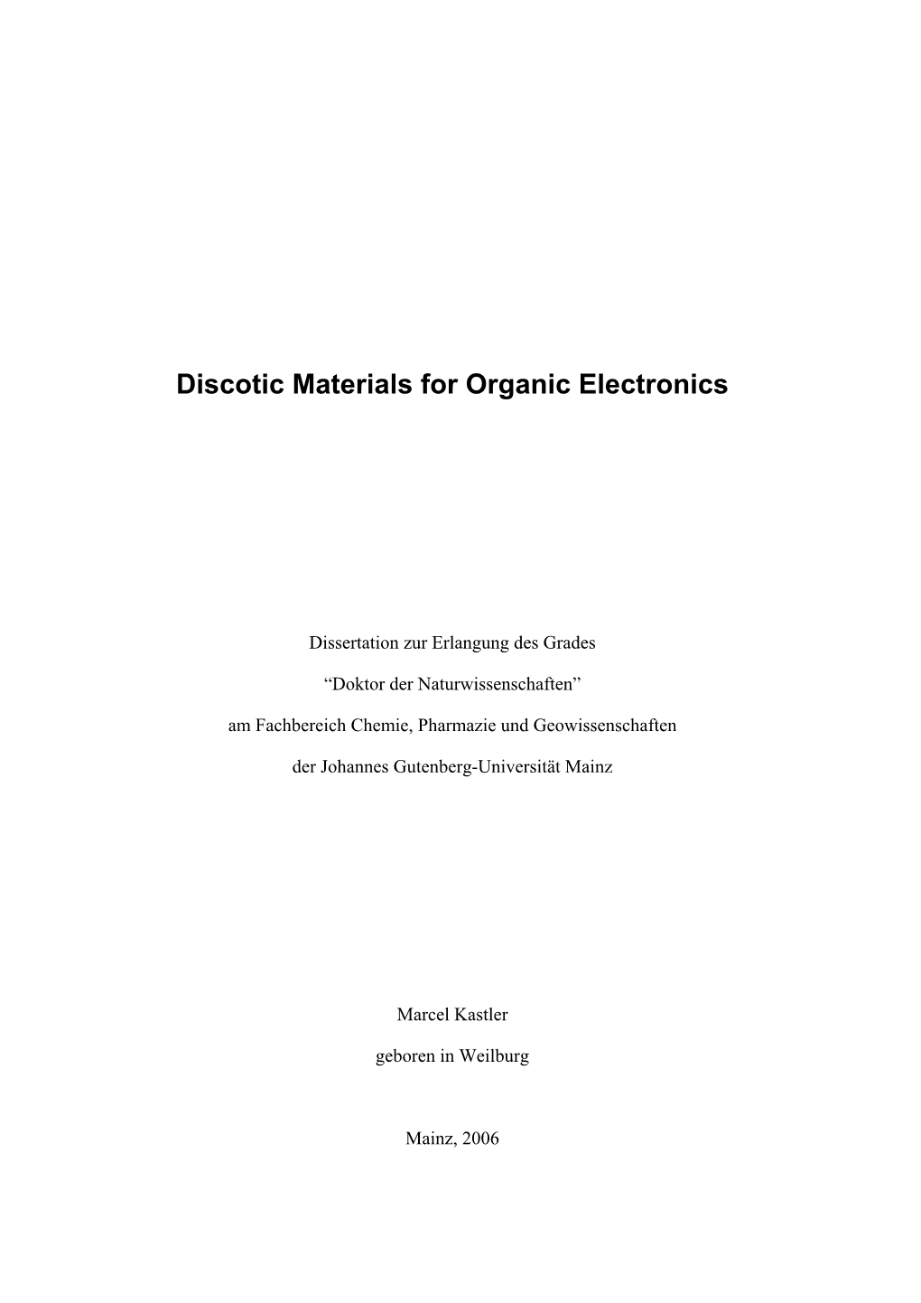 Discotic Materials for Organic Electronics