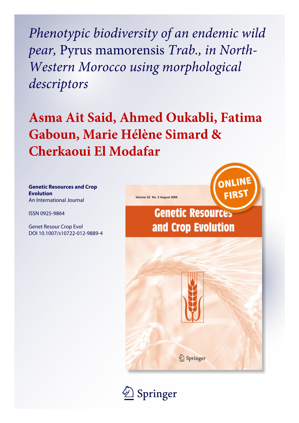 Phenotypic Biodiversity of an Endemic Wild Pear, Pyrus Mamorensis Trab., in North- Western Morocco Using Morphological Descriptors