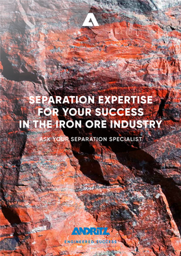Separation Expertise for Your Success in the Iron Ore Industry
