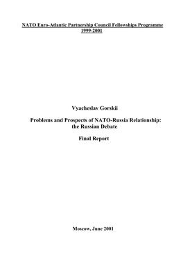 Vyacheslav Gorskii Problems and Prospects of NATO-Russia