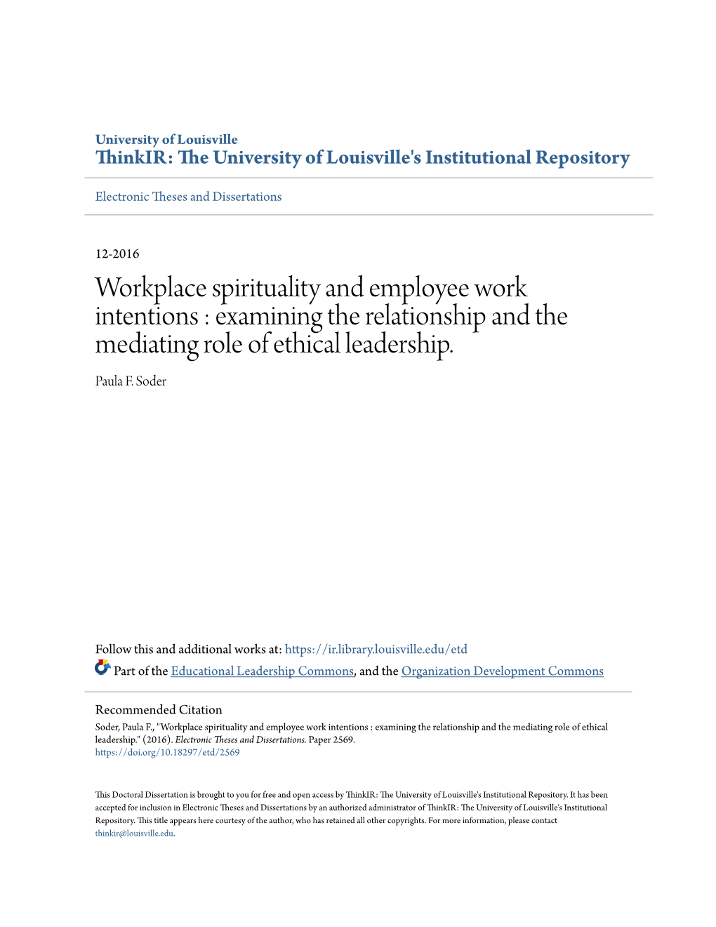 Workplace Spirituality and Employee Work Intentions : Examining the Relationship and the Mediating Role of Ethical Leadership