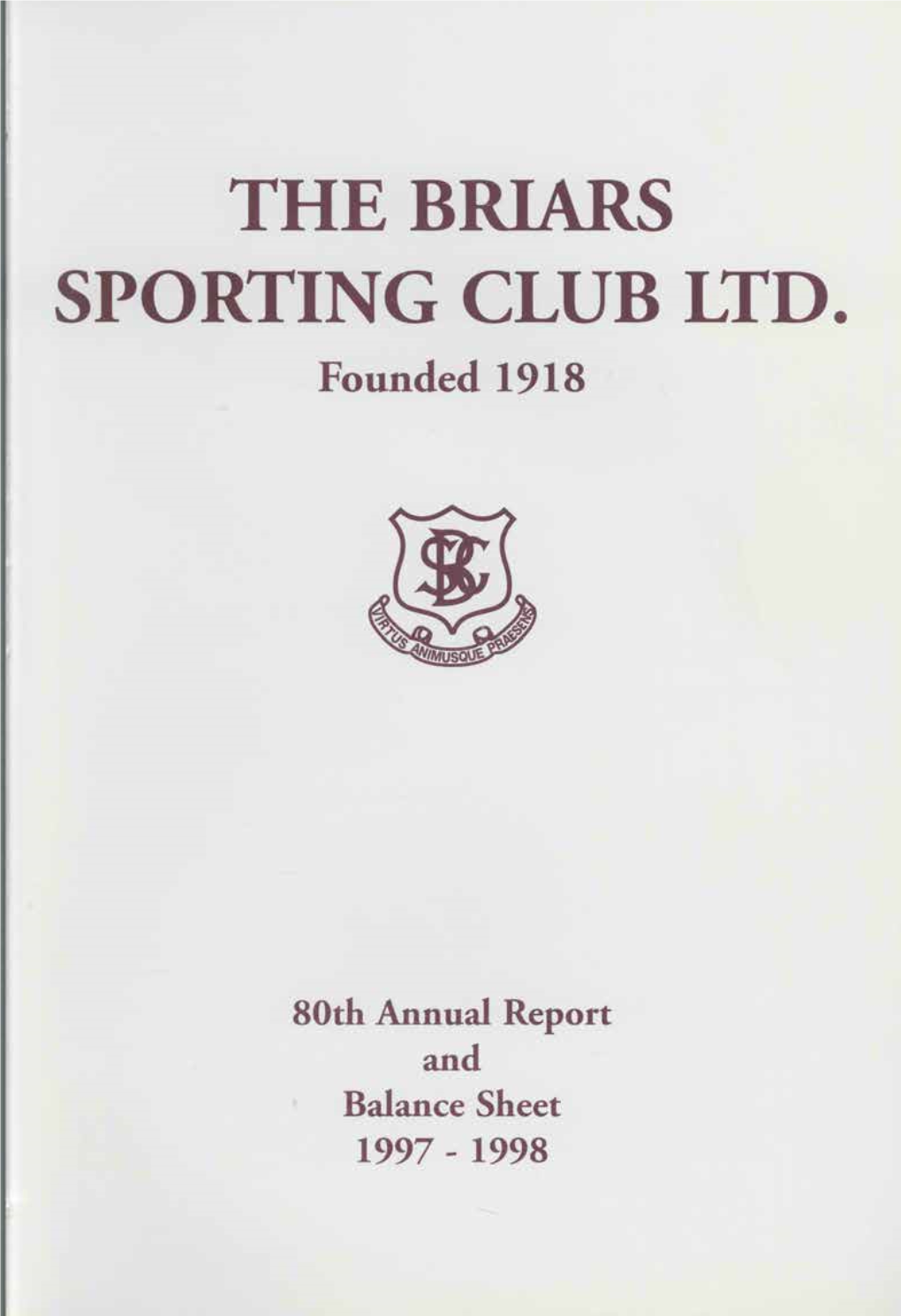 THE BRIARS SPORTING CLUB LTD. Founded 1918