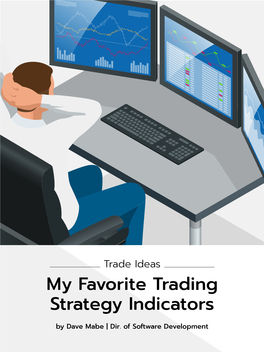 My Favorite Trading Strategy Indicators