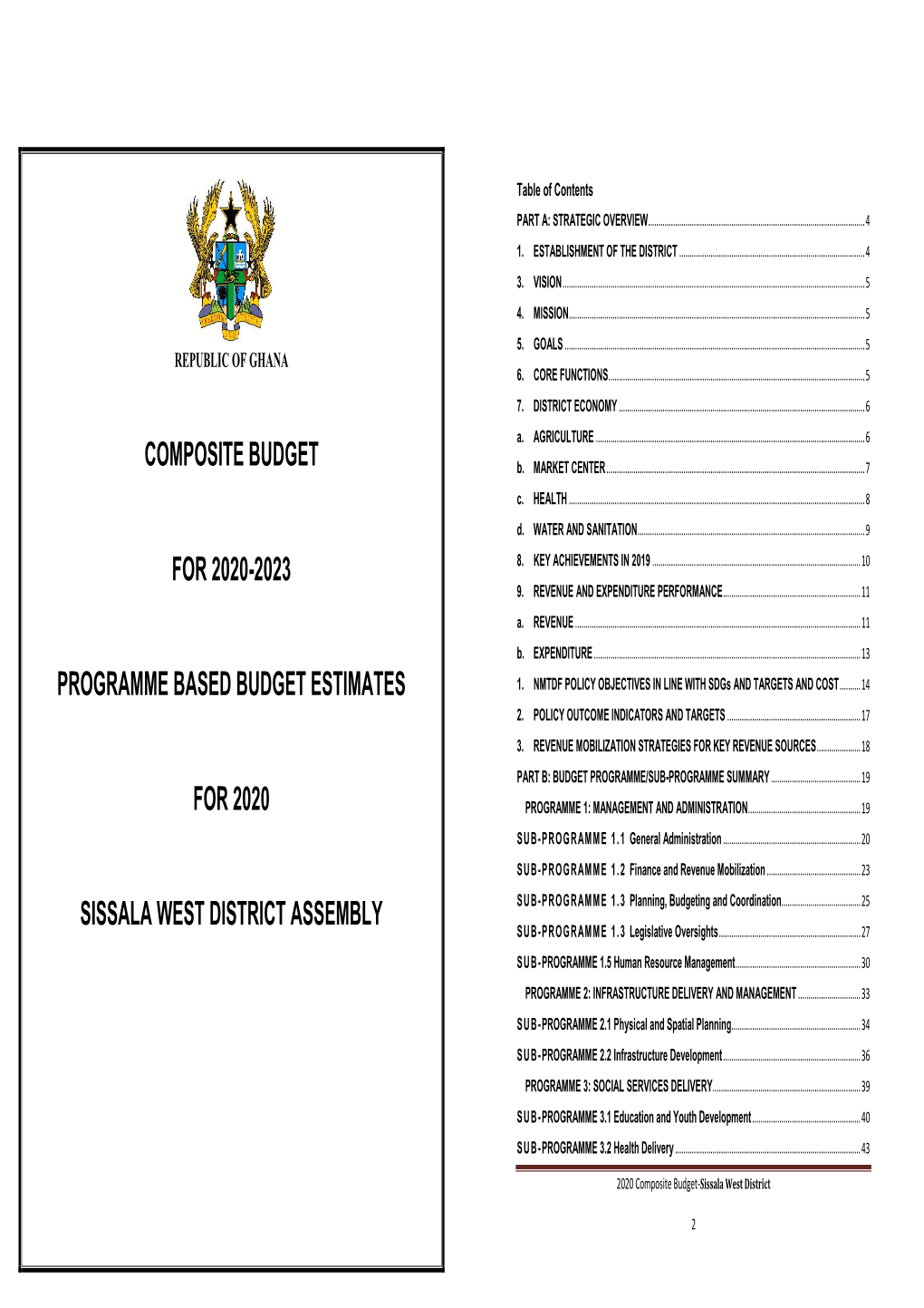 SISSALA WEST DISTRICT ASSEMBLY SUB- PROGRAMME 1.3 Planning, Budgeting and Coordination