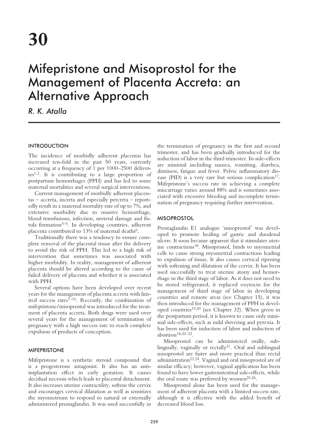 Mifepristone and Misoprostol for the Management of Placenta Accreta: an Alternative Approach R