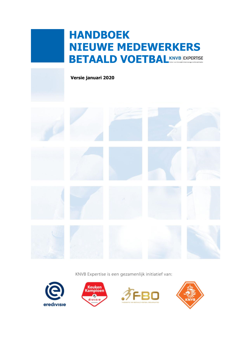 Handboek Nieuwe Medewerkers Betaald Voetbal