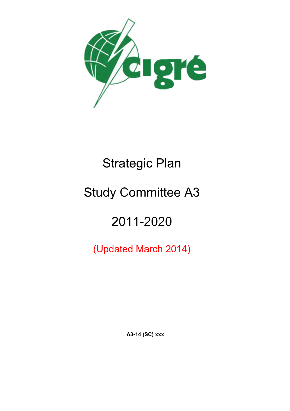 Strategic Plan of CIGRE Study Committee A3