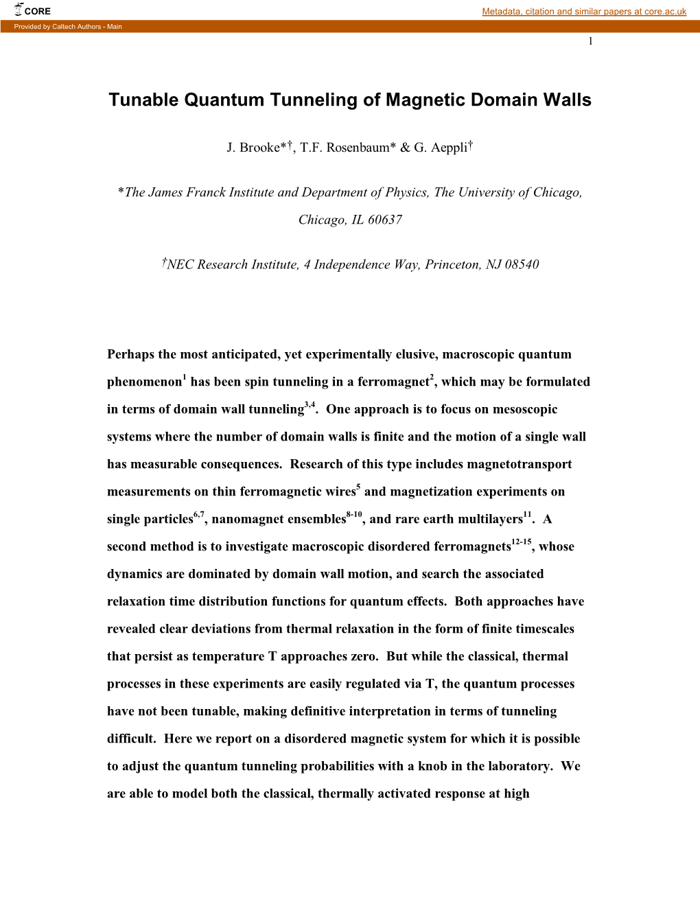 Tunable Quantum Tunneling of Magnetic Domain Walls