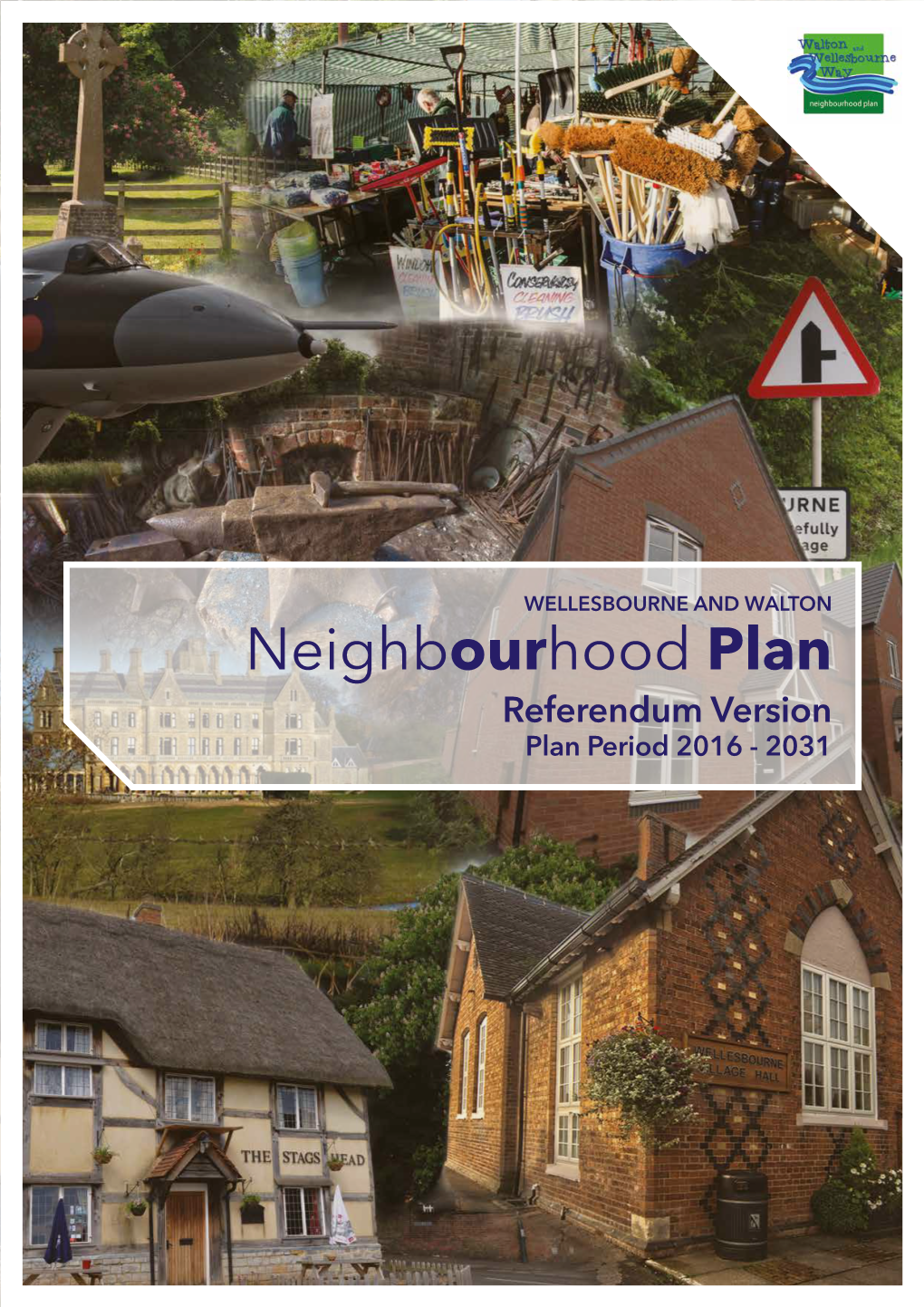 Neighbourhood Plan Referendum Version Plan Period 2016 - 2031 Ford Along Walton Road