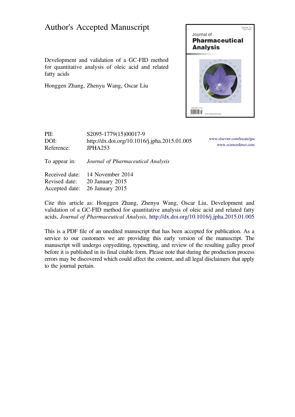 Development and Validation of a GC-FID Method for Quantitative Analysis of Oleic Acid and Related Fatty Acids Honggen Zhang, Zhenyu Wang, Oscar Liu