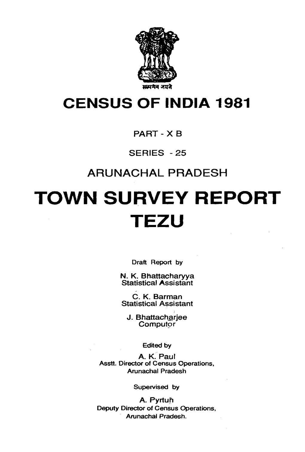 Town Survey Report Tezu, Part X-B, Series-25, Arunachal Pradesh