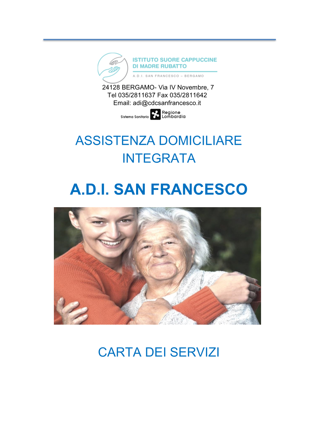ADI San Francesco Opera Nei Comuni Dei Seguenti Presidi Socio-Sanitari Territoriali
