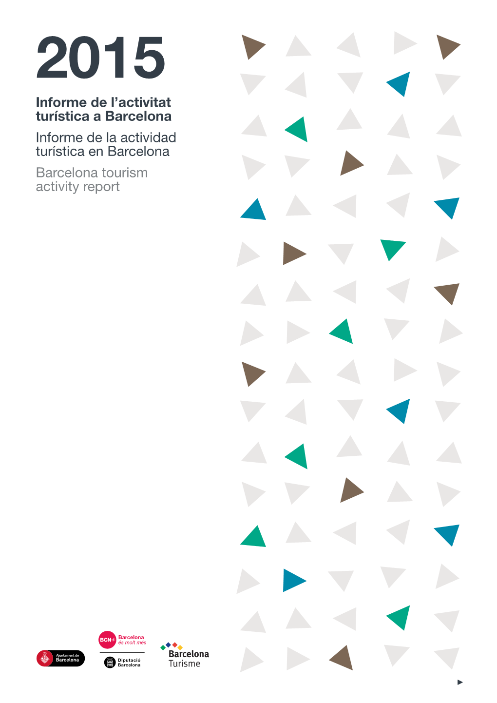 Informe De L'activitat Turística a Barcelona 2015 (PDF)