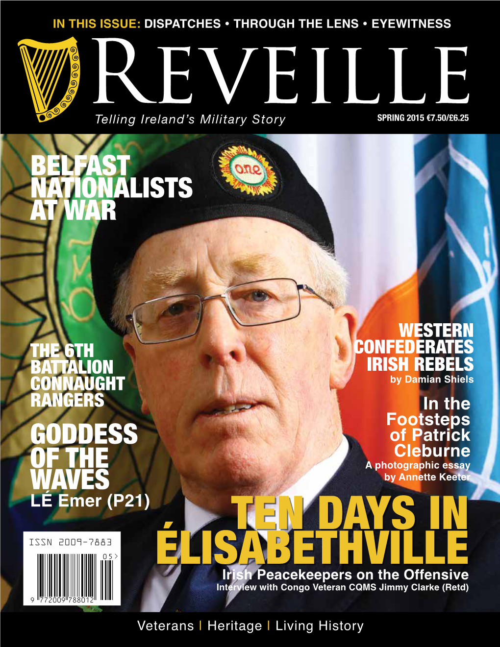 TEN DAYS in ÉLISABETHVILLE Irish Peacekeepers on the Offensive Interview with Congo Veteran CQMS Jimmy Clarke (Retd)