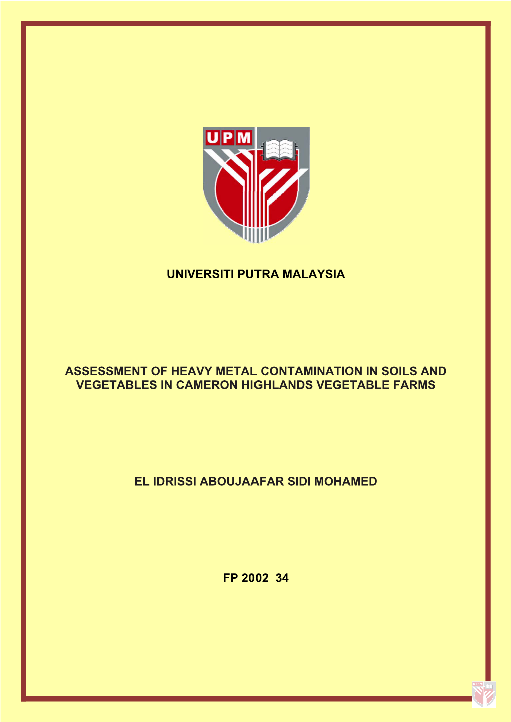 Assessment of Heavy Metal Contamination in Soils and Vegetables in Cameron Highlands Vegetable Farms