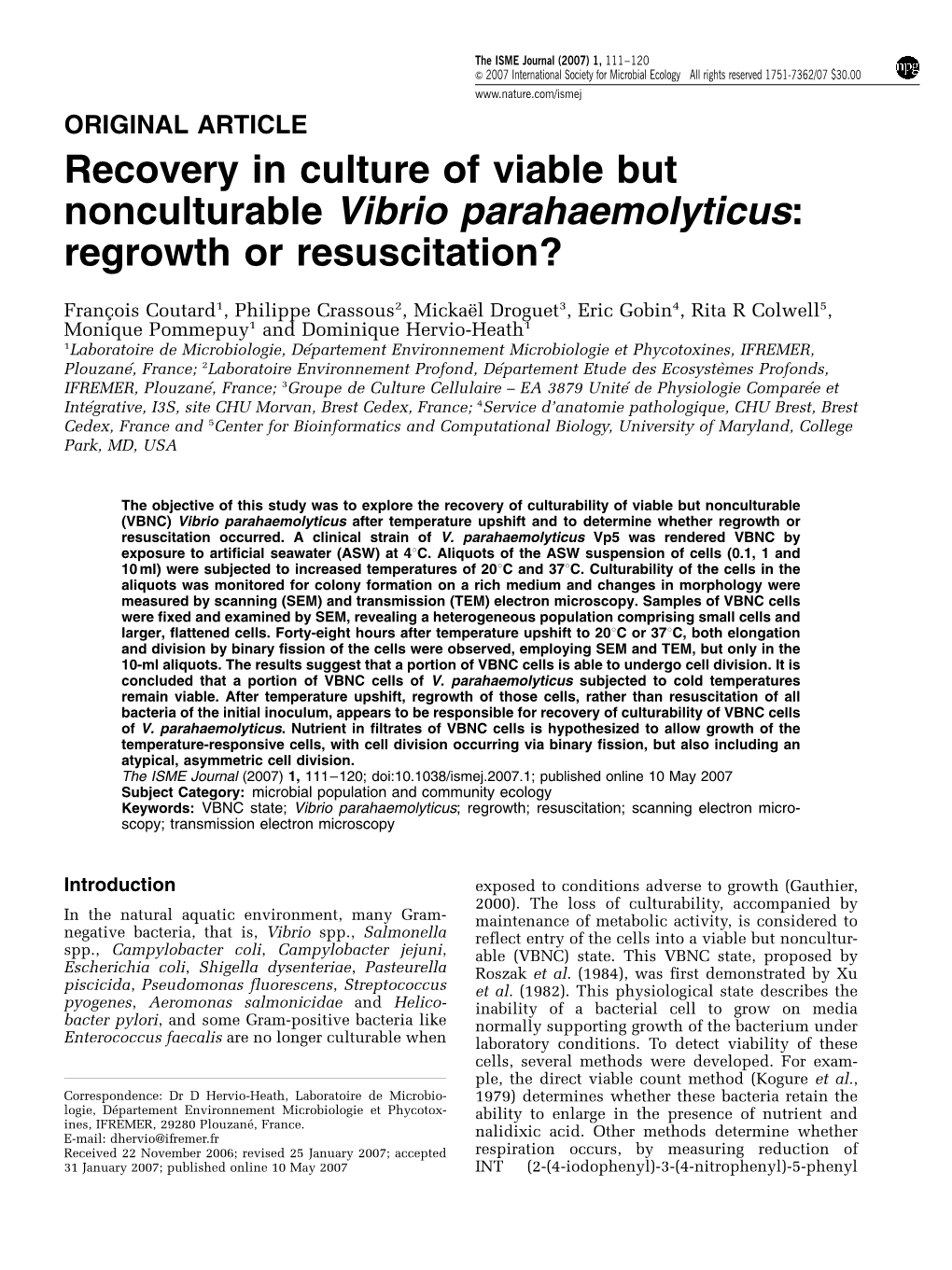 Recovery in Culture of Viable but Nonculturable Vibrio Parahaemolyticus: Regrowth Or Resuscitation?